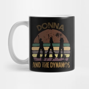 Donna and the dynamos - Mamma mia music Mug